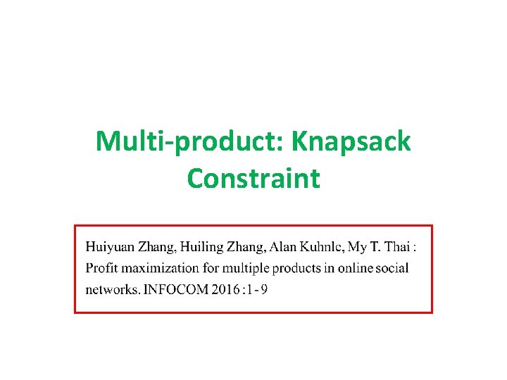 Multi-product: Knapsack Constraint 