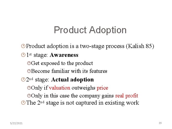 Product Adoption · Product adoption is a two-stage process (Kalish 85) · 1 st