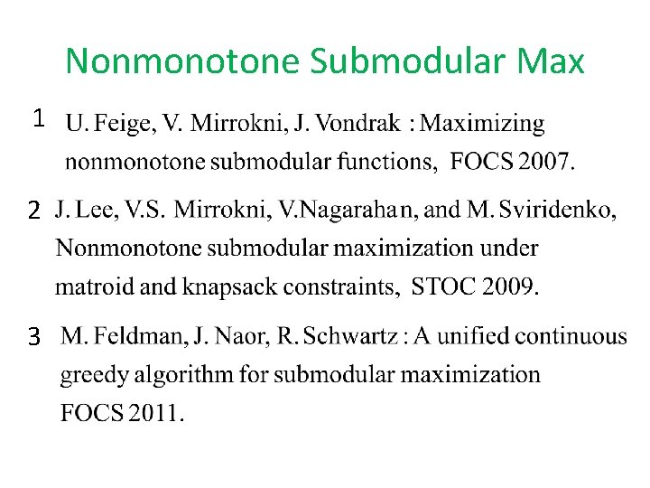 Nonmonotone Submodular Max 1 2 3 