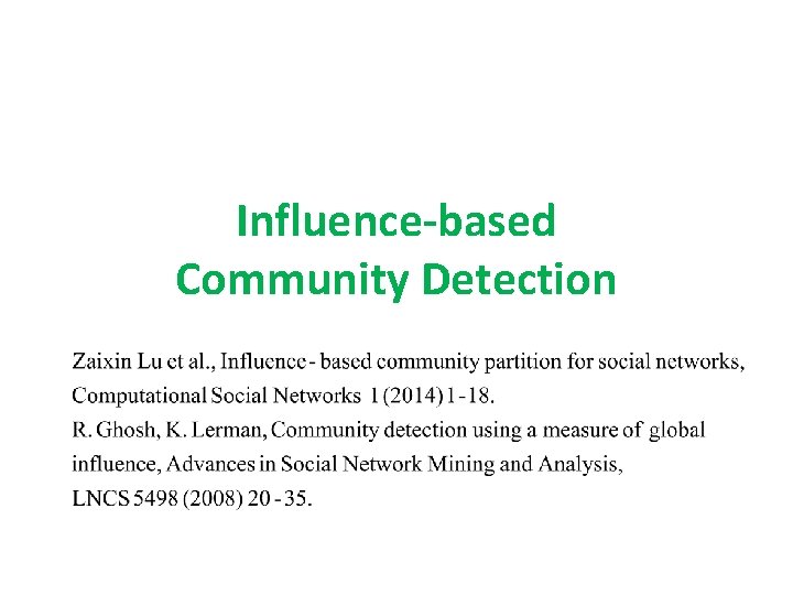 Influence-based Community Detection 