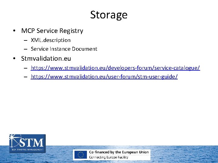 Storage • MCP Service Registry – XML. description – Service Instance Document • Stmvalidation.