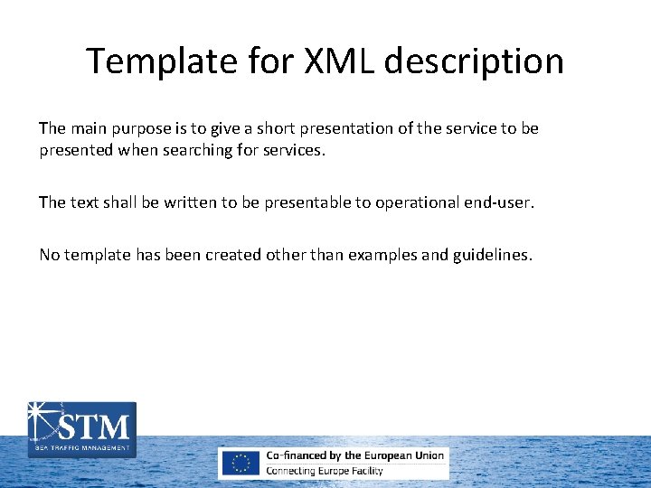 Template for XML description The main purpose is to give a short presentation of