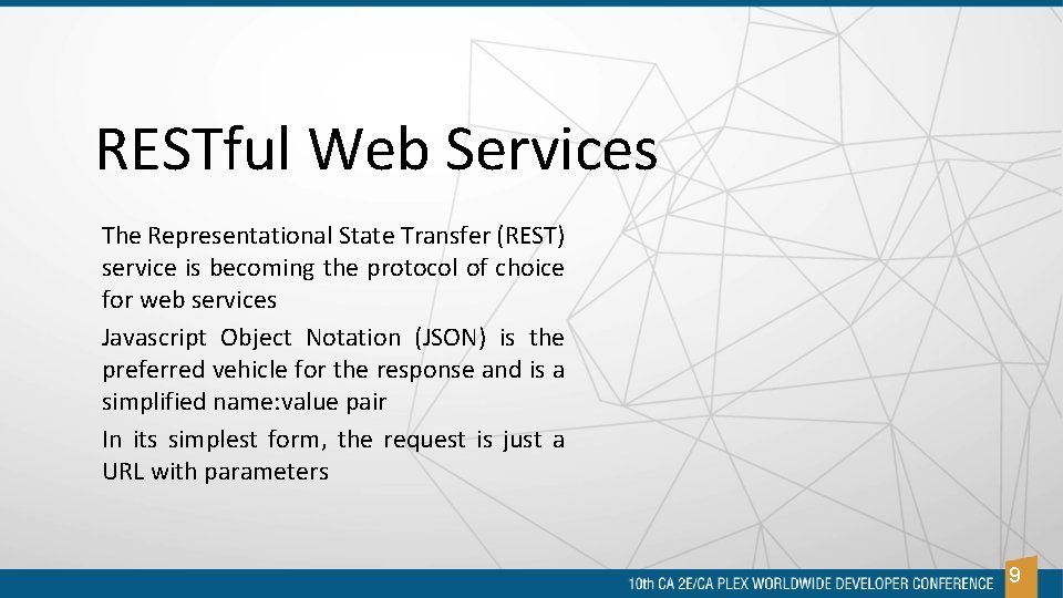 RESTful Web Services The Representational State Transfer (REST) service is becoming the protocol of RESTful Web Services The Representational State Transfer (REST) service is becoming the protocol of