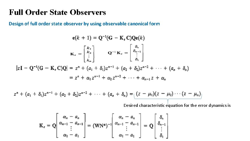 Full Order State Observers Design of full order state observer by using observable canonical Full Order State Observers Design of full order state observer by using observable canonical