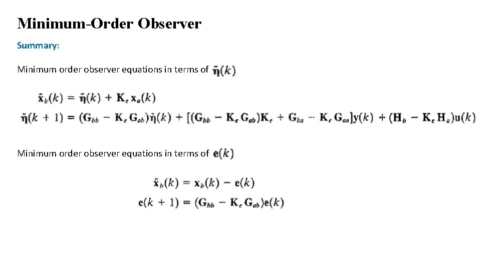 Minimum-Order Observer Summary: Minimum order observer equations in terms of Minimum-Order Observer Summary: Minimum order observer equations in terms of