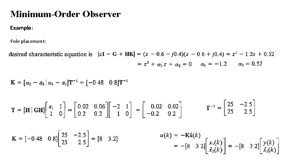 Minimum-Order Observer Example: Pole placement: Minimum-Order Observer Example: Pole placement:
