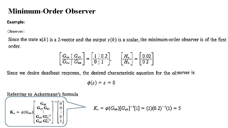 Minimum-Order Observer Example: Observer: Minimum-Order Observer Example: Observer: