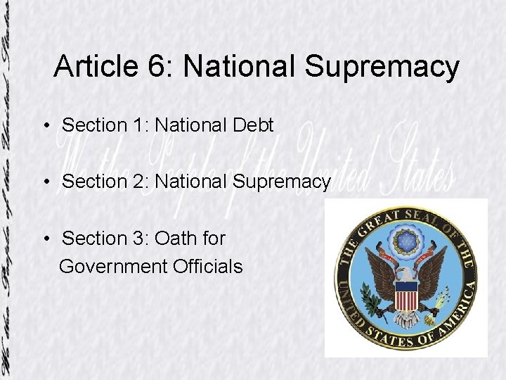 Article 6: National Supremacy • Section 1: National Debt • Section 2: National Supremacy