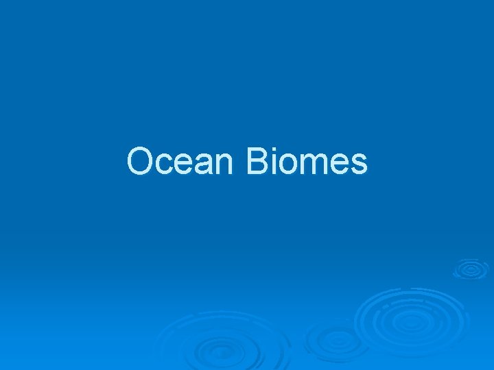 Ocean Biomes 
