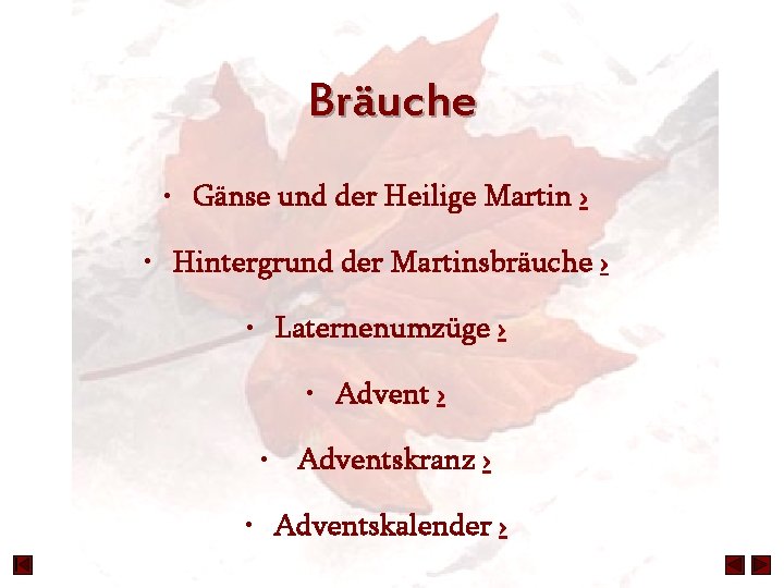 Bräuche • Gänse und der Heilige Martin › • Hintergrund der Martinsbräuche › •