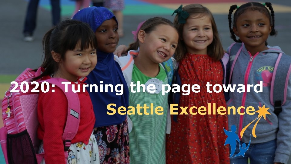 2020: Turning the page toward Seattle Excellence 