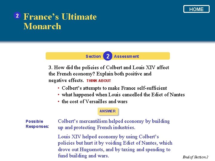 2 HOME France’s Ultimate Monarch Section 2 Assessment 3. How did the policies of