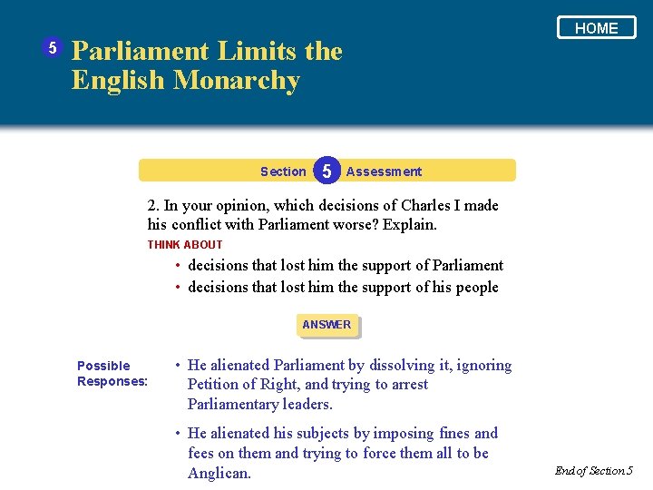 5 HOME Parliament Limits the English Monarchy Section 5 Assessment 2. In your opinion,