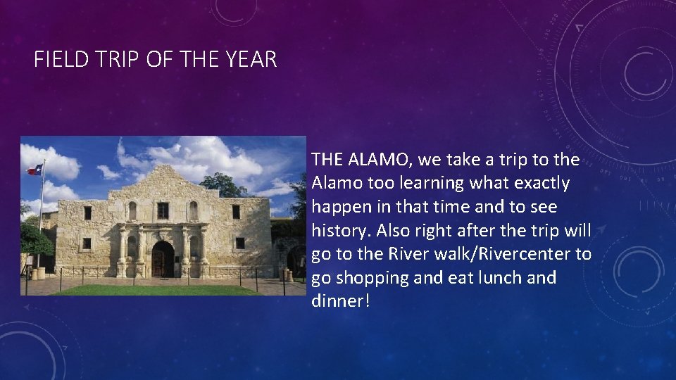 FIELD TRIP OF THE YEAR THE ALAMO, we take a trip to the Alamo
