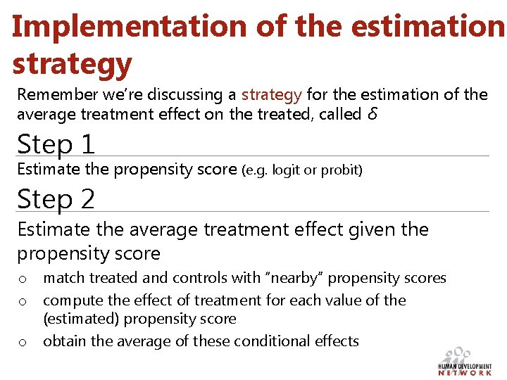 Implementation of the estimation strategy Remember we’re discussing a strategy for the estimation of