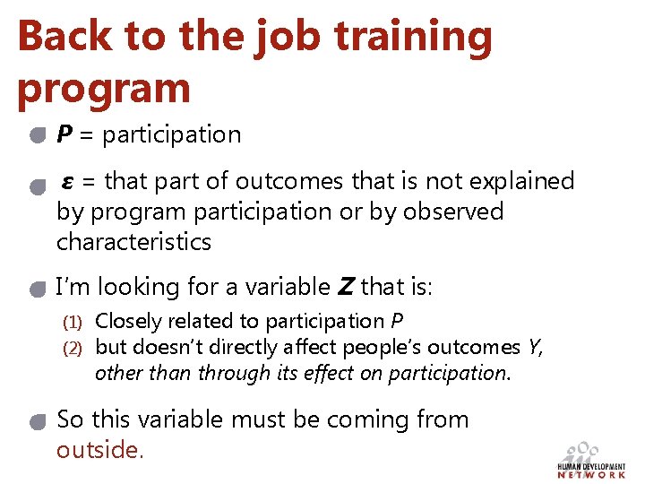 Back to the job training program P = participation ε = that part of