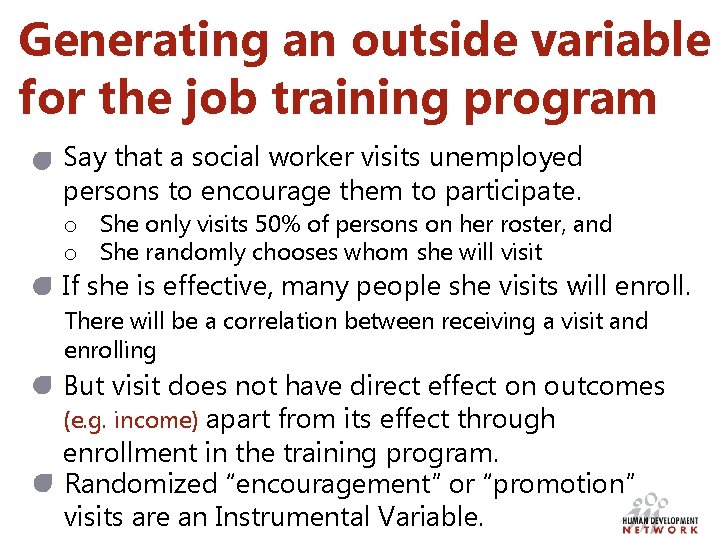 Generating an outside variable for the job training program Say that a social worker