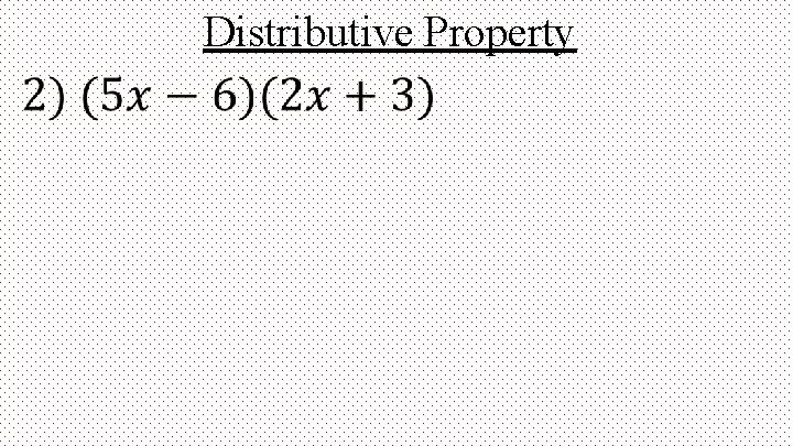 Distributive Property 