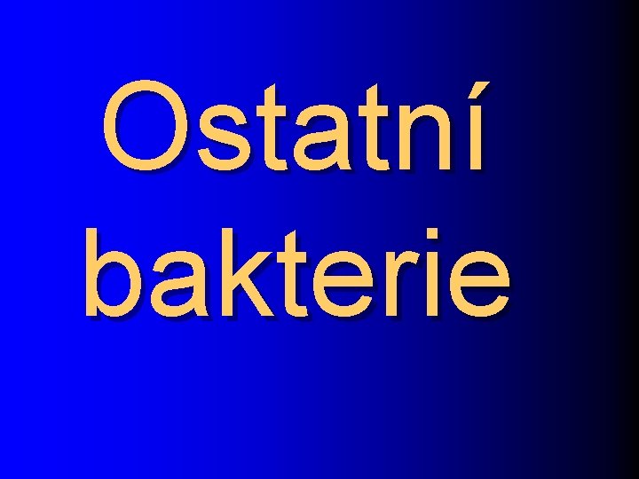Ostatní bakterie 