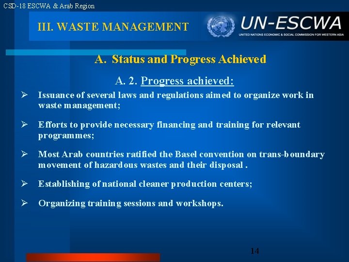 CSD-18 ESCWA & Arab Region III. WASTE MANAGEMENT A. Status and Progress Achieved A.