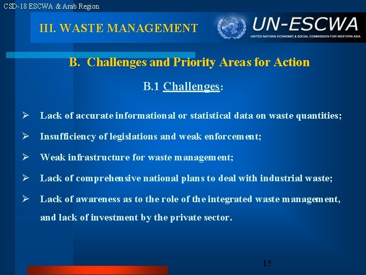 CSD-18 ESCWA & Arab Region III. WASTE MANAGEMENT B. Challenges and Priority Areas for