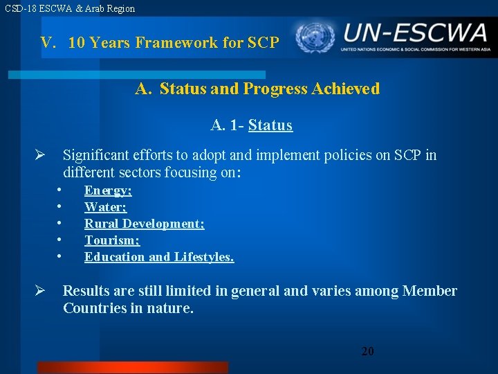 CSD-18 ESCWA & Arab Region V. 10 Years Framework for SCP A. Status and