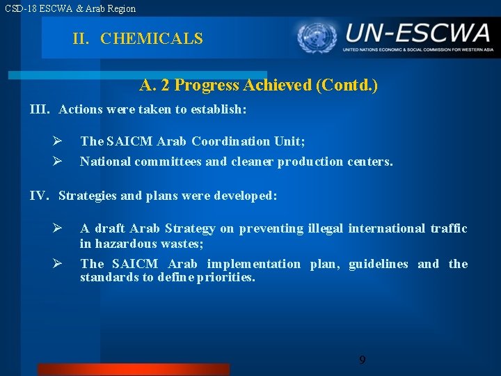 CSD-18 ESCWA & Arab Region II. CHEMICALS A. 2 Progress Achieved (Contd. ) III.