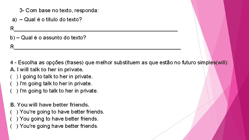 3 - Com base no texto, responda: a) – Qual é o título do