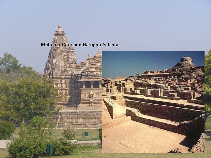 Mohenjo-Daro and Harappa Activity 