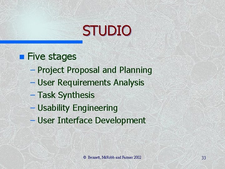 STUDIO n Five stages – Project Proposal and Planning – User Requirements Analysis –