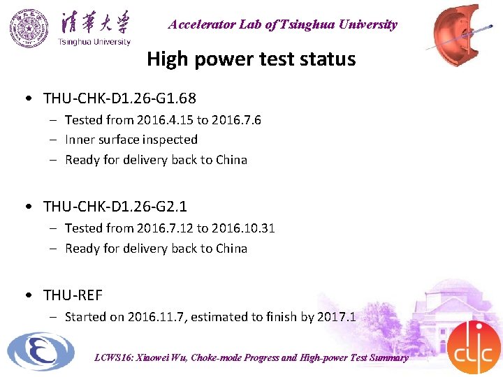 Accelerator Lab of Tsinghua University High power test status • THU-CHK-D 1. 26 -G