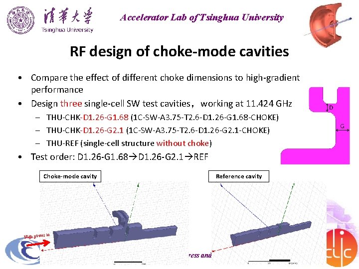 Accelerator Lab of Tsinghua University RF design of choke-mode cavities • Compare the effect