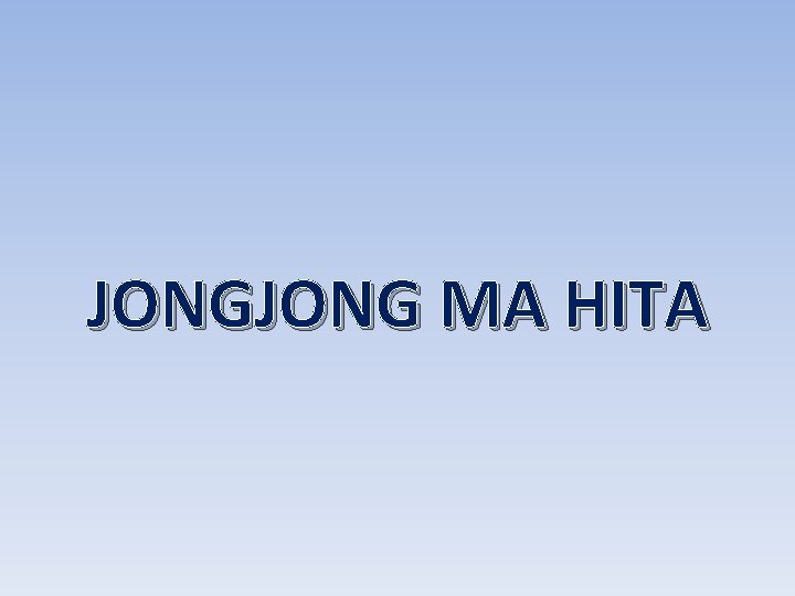 JONG MA HITA 