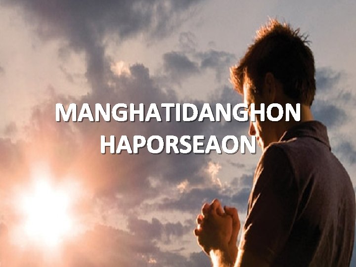 MANGHATIDANGHON HAPORSEAON 