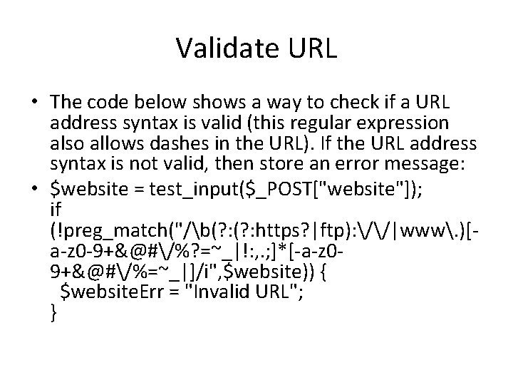 Validate URL • The code below shows a way to check if a URL