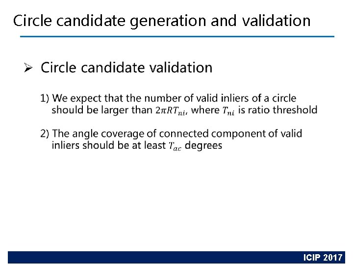 Circle candidate generation and validation SEU Academic Report ICIP 2017 
