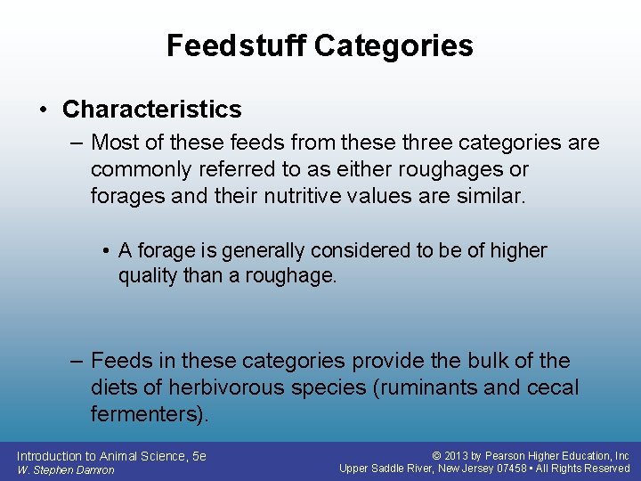 Feedstuff Categories • Characteristics – Most of these feeds from these three categories are Feedstuff Categories • Characteristics – Most of these feeds from these three categories are