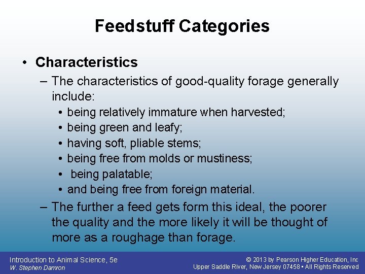 Feedstuff Categories • Characteristics – The characteristics of good-quality forage generally include: • • Feedstuff Categories • Characteristics – The characteristics of good-quality forage generally include: • •