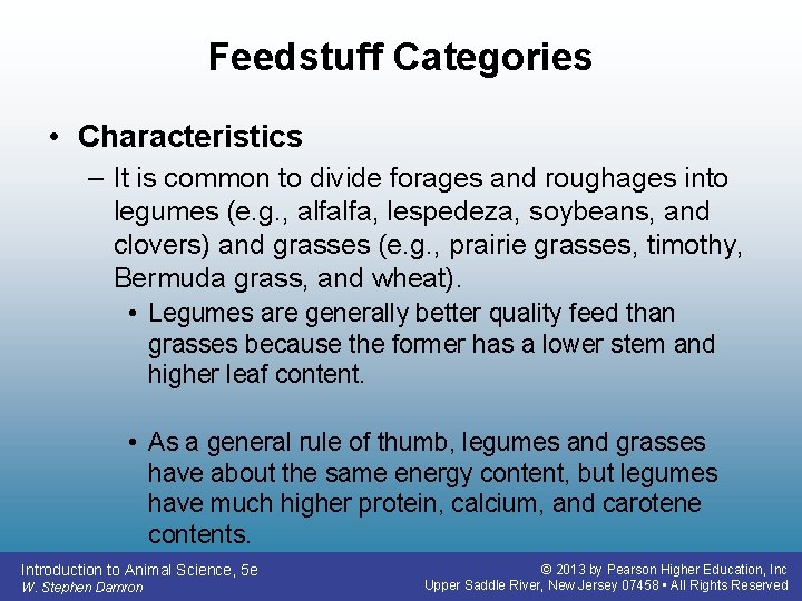 Feedstuff Categories • Characteristics – It is common to divide forages and roughages into Feedstuff Categories • Characteristics – It is common to divide forages and roughages into