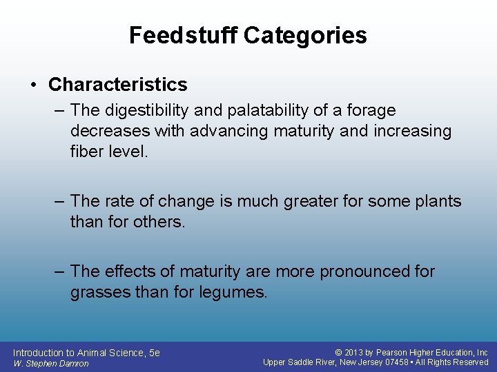 Feedstuff Categories • Characteristics – The digestibility and palatability of a forage decreases with Feedstuff Categories • Characteristics – The digestibility and palatability of a forage decreases with