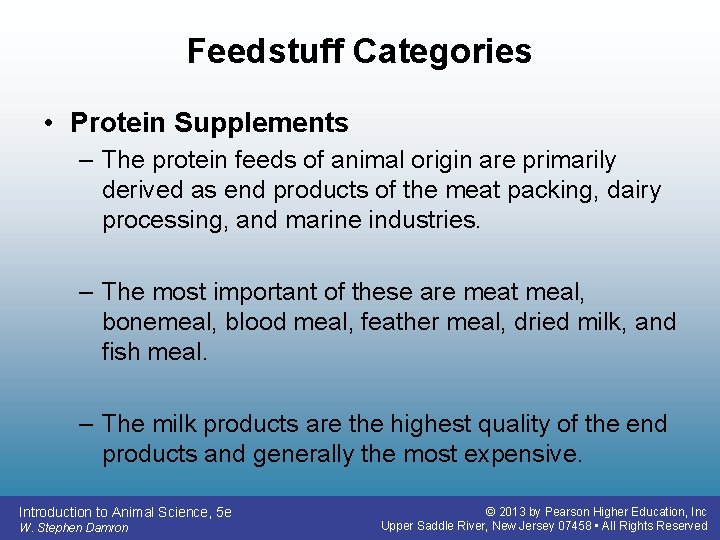 Feedstuff Categories • Protein Supplements – The protein feeds of animal origin are primarily Feedstuff Categories • Protein Supplements – The protein feeds of animal origin are primarily