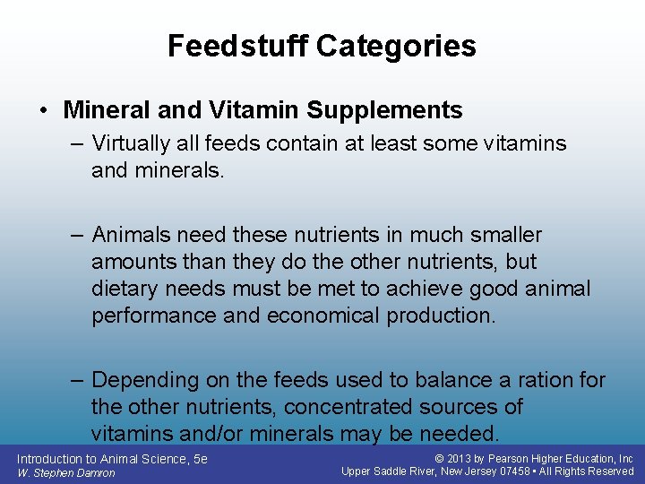 Feedstuff Categories • Mineral and Vitamin Supplements – Virtually all feeds contain at least Feedstuff Categories • Mineral and Vitamin Supplements – Virtually all feeds contain at least