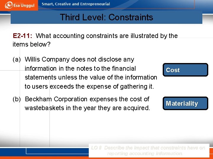 Third Level: Constraints E 2 -11: What accounting constraints are illustrated by the items