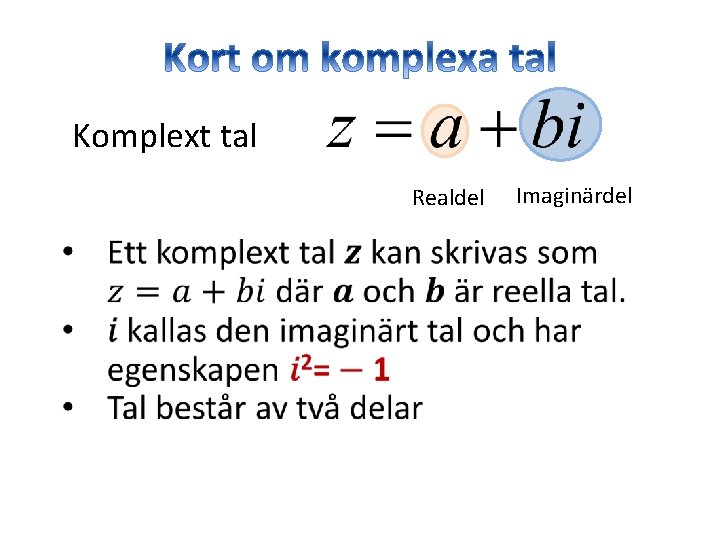 Komplext tal Realdel Imaginärdel 