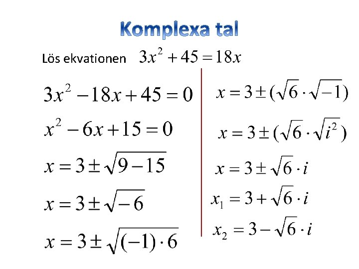 Lös ekvationen 