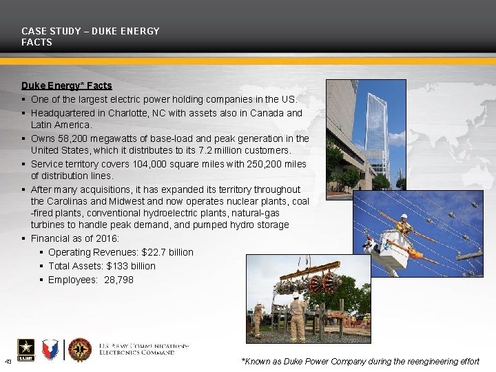 CASE STUDY – DUKE ENERGY FACTS Duke Energy* Facts One of the largest electric