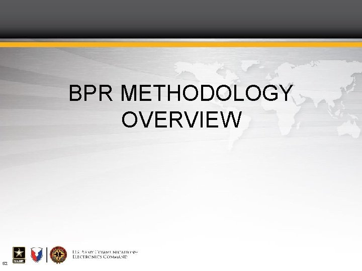 BPR METHODOLOGY OVERVIEW 52 