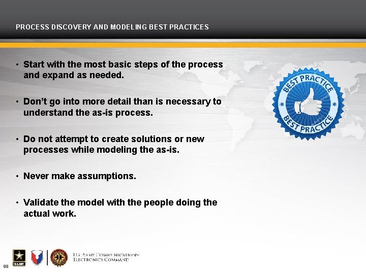 PROCESS DISCOVERY AND MODELING BEST PRACTICES • Start with the most basic steps of