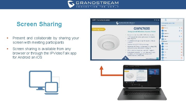 Screen Sharing Andy § Present and collaborate by sharing your screen with meeting participants