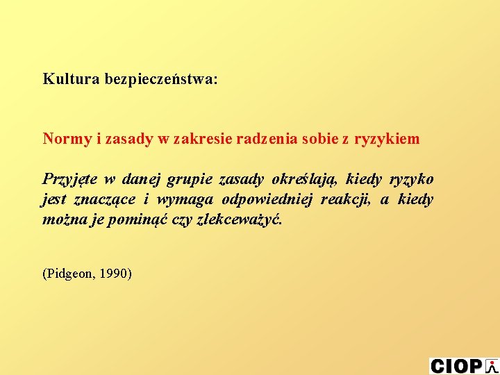 Kultura bezpieczeństwa: Normy i zasady w zakresie radzenia sobie z ryzykiem Przyjęte w danej